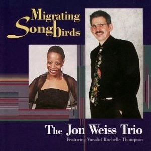 JON WEISS / ジョン・ヴァイス / MIGRATING SONGBIRDS