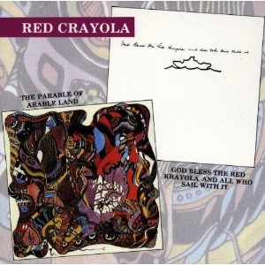 RED CRAYOLA (RED KRAYOLA) / レッド・クレイオラ / THE PARABLE OF ARABLE LAND