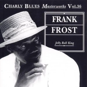 FRANK FROST / フランク・フロスト / JELLY ROLL KING