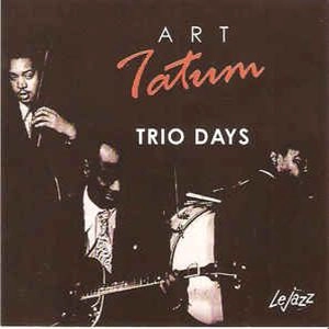 ART TATUM / アート・テイタム / TRIO DAYS