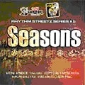 V.A. / SEASONS RHYTHM : RHYTHM STREETZ SERIES #5