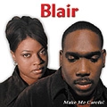 BLAIR / MAKE ME CAREFUL