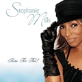 STEPHANIE MILLS / ステファニー・ミルズ / BORN FOR THIS!