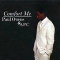 PAUL OWENS & APC / COMFORT ME