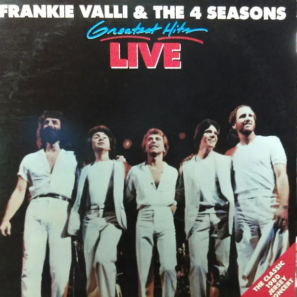 FRANKIE & FOUR SEASONS VALLI / GREATEST HITS LIVE