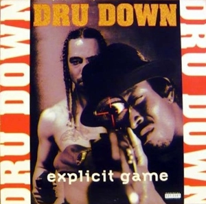 DRU DOWN / ドゥルー・ダウン / EXPLICIT GAME