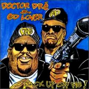 DOCTOR DRE & ED LOVER / ドクター・ドレ&エド・ラヴァー / BACK UP OFF ME