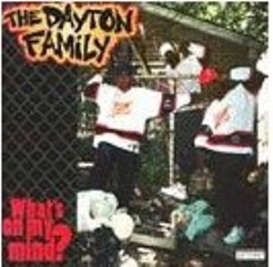 DAYTON FAMILY / WHAT'S ON MY MIND?