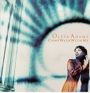 OLETA ADAMS / オリータ・アダムス / COME WALK WITH ME