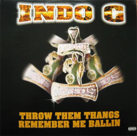 INDO G / THROW THEM THANGS REMEMBER ME BALLIN
