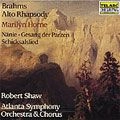 SHAW ,ROBERT / ショー (ロバート) / BRAHMS:ALTO RHAPS/NANIE/GESANG