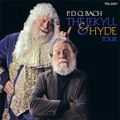 PETER SCHICKELE / ピーターシックリー / 『P.D.Q.バッハ:「ジキルとハイド」ツアー』 / P.D.Q.BACH:JEKYLL&HYDE TOUR