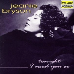 JEANIE BRYSON / ジニー・ブライソン / Tonight I Need You So