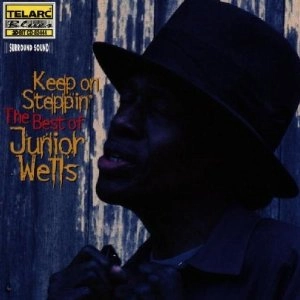 JUNIOR WELLS / ジュニア・ウェルズ / KEEP ON STEPPIN'-BEST OF