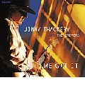 JIMMY THACKERY / ジミー・ザッカリー / WE GOT IT