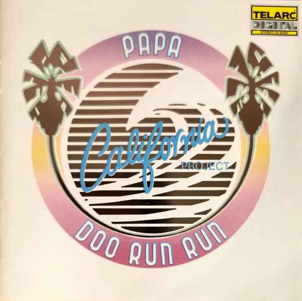 PAPA DOO RUN RUN / CALIFORNIA PROJECT