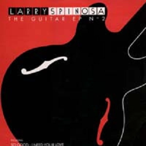LARRY SPINOSA / GUITAR EP NO2