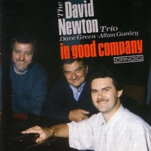 DAVID NEWTON / デヴィッド・ニュートン / IN GOOD COMPANY