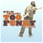 HIRAM BULLOCK / ハイラム・ブロック / TOO FUNKY 2 IGNORE