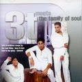 3T / 3T MEETS THE FAMILY OF SOUL