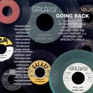 V.A. (GOING BACK) / "GOING BACK: A COLLECTION OF RHYTHM & BLUES / SOUL HARMONY SOUNDS FROM THE GALAXY, FANTASY, 4-J, RIVERSIDE, AND SPECIALTY LABELS"