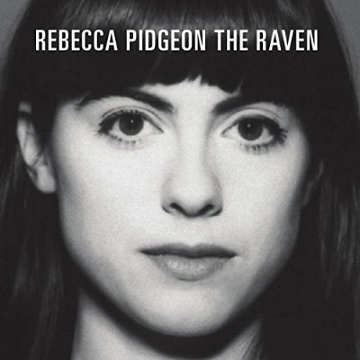 REBECCA PIDGEON / レベッカ・ピジョン / RAVEN