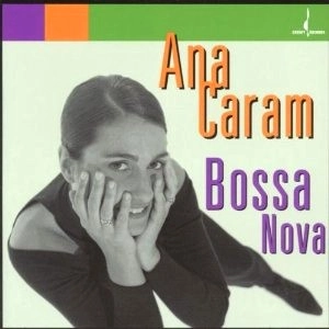 ANA CARAM / アナ・カラン / ANA CARAM: BOSSA NOVA