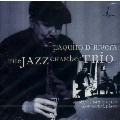 PAQUITO D'RIVERA / パキート・デ・リベラ / JAZZ CHAMBER TRIO