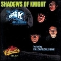 SHADOWS OF KNIGHT / シャドウズ・オブ・ナイト / SUPER K KOLLECTION
