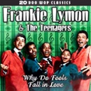 FRANKIE LYMON & THE TEENAGERS / フランキー・ライモン・アンド・ザ・ティーンエイジャーズ / WHY DO FOOLS FALL IN LOVE