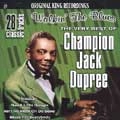 CHAMPION JACK DUPREE / チャンピオン・ジャック・デュプリー / WALKIN' THE BLUES:VERY BEST OF