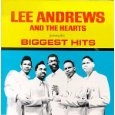 LEE ANDREWS & THE HEARTS / リー・アンドリューズ&ザ・ハーツ / BIGGEST HITS