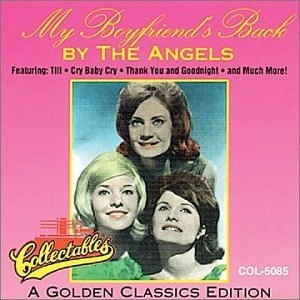 ANGELS / エンジェルス / MY BOYFRIEND'S BACK