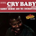 GARNET MIMMS / ガーネット・ミムズ / CRY BABY