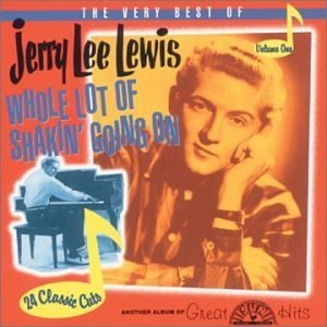 JERRY LEE LEWIS / ジェリー・リー・ルイス / PT. 1-WHOLE LOTTA SHAKIN' GOIN
