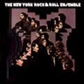 NEW YORK ROCK & ROLL ENSEMBLE / ニューヨーク・ロック＆ロール・アンサンブル / NEW YORK ROCK & ROLL ENSEMBLE