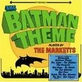 MARKETTS / マーケッツ / BATMAN THEME