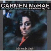 CARMEN MCRAE / カーメン・マクレエ / THE ART OF CARMEN MCRAE/FOR ONCE IN MY LIF