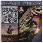 ROLAND KIRK(RAHSAAN ROLAND KIRK) / ローランド・カーク / KIRKATRON/BOOGIE-WOOGIE STRING ALONG FOR R
