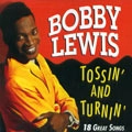 BOBBY LEWIS / ボビー・ルイス / TOSSIN'AND TURNIN'