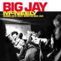 BIG JAY MCNEELY / ビッグ・ジェイ・マクニーリー / RECORDED LIVE AT CISCO'S MANHATTAN BEACH C