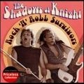 SHADOWS OF KNIGHT / シャドウズ・オブ・ナイト / ROCK N' ROLL SURVIVORS