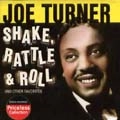 JOE TURNER / ジョー・ターナー / SHAKE RATTLE AND ROLLL