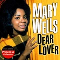 MARY WELLS / メリー・ウェルズ / DEAR LOVER