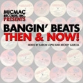 V.A.(BANGIN' BEATS: THEN & NOW!) / BANGIN'BEATS THEN & NOW