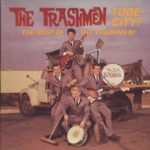 TRASHMEN / トラッシュメン / TUBE CITY-BEST OF