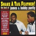 JAMES & BOBBY PURIFY / ジェイムス & ボビー・ピューリファイ / SHAKE A TAIL FEATHER! THE BEST OF JAMES &