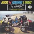 HAL BLAINE / ハル・ブレイン / DEUCES,T'S,ROADSTERS & DRUMS