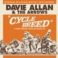 DAVIE ALLAN & THE ARROWS / デイヴィ・アラン&ジ・アロウズ / CYCLE BREED