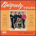 UNIQUES (60'S ROCK from LOUISIANA) / ユニークス (60'S ROCK from LOUISIANA) / UNIQUELY YOURS